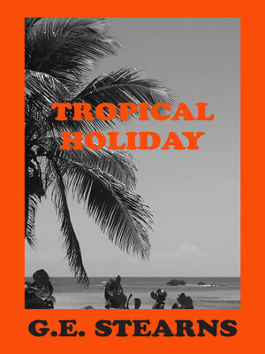cover image of Tropical Holiday